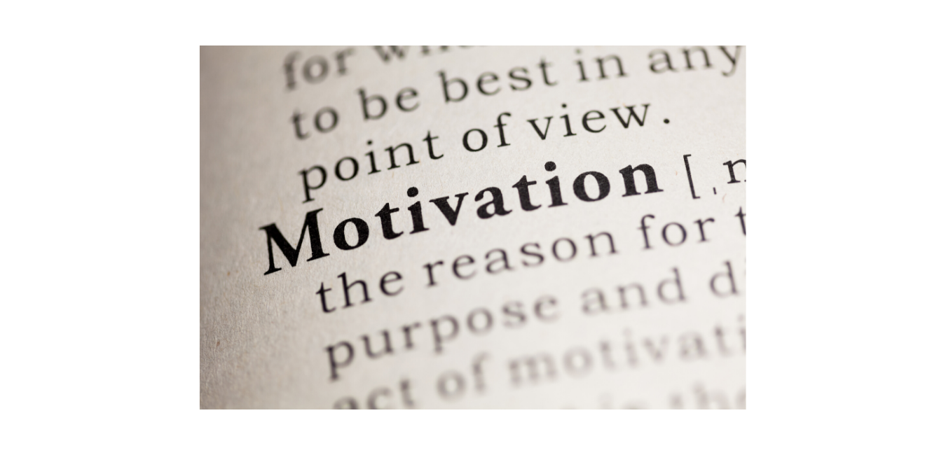 What’s Motivating You?